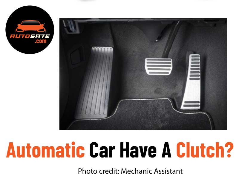 Automatic Car Have A Clutch