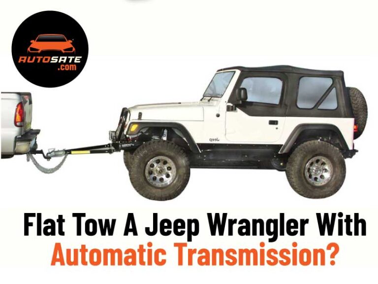 How Can You Flat Tow A Jeep Wrangler With Automatic Transmission