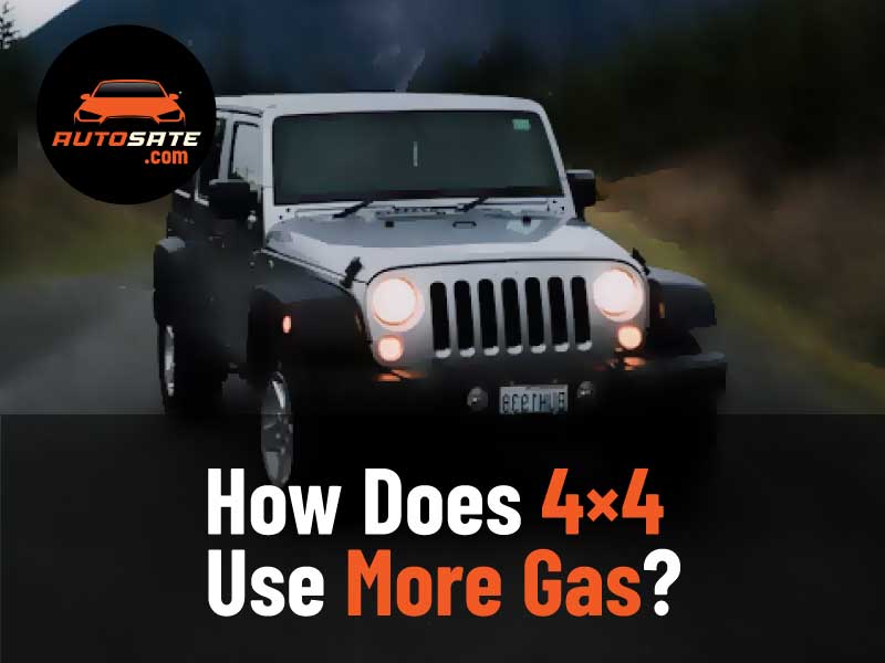 How Does 4×4 Use More Gas