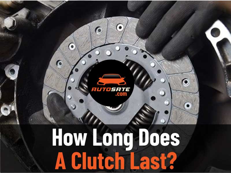 How Long Does A Clutch Last