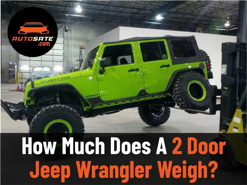 How Much Does A 2 Door Jeep Wrangler Weigh