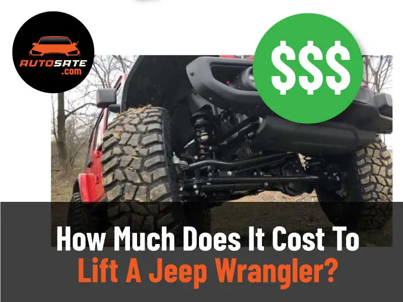 How Much Does It Cost To Lift A Jeep Wrangler