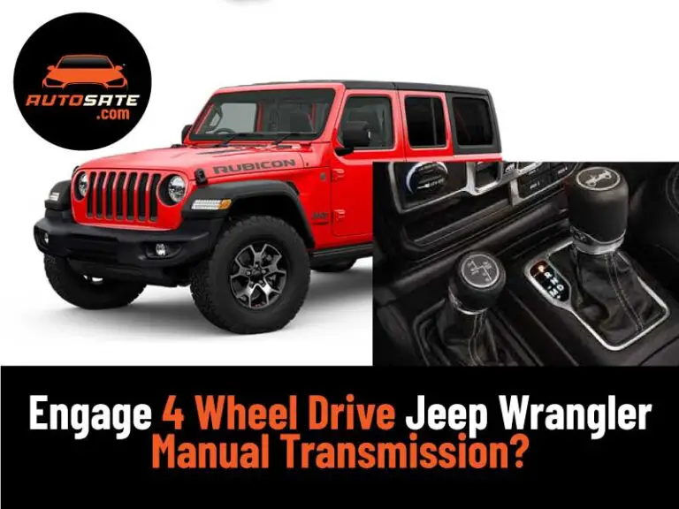 How To Engage 4 Wheel Drive Jeep Wrangler Manual Transmission?