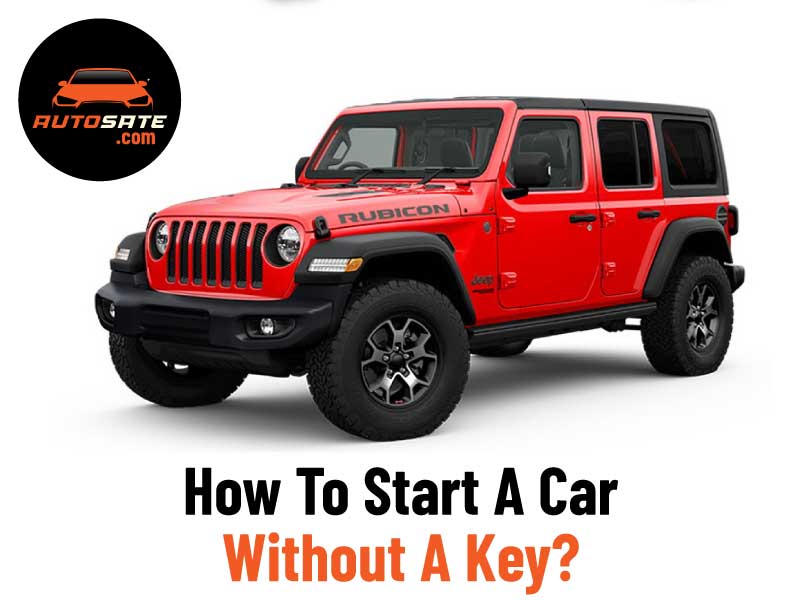 How To Start A Car Without A Key