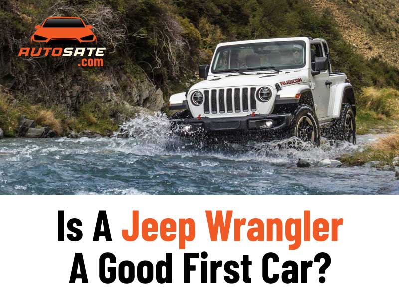 Is A Jeep Wrangler A Good First Car