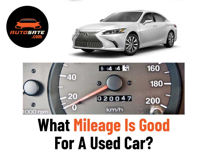 What Mileage Is Good For A Used Car
