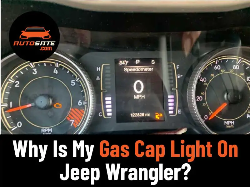 Why Is My Gas Cap Light On Jeep Wrangler