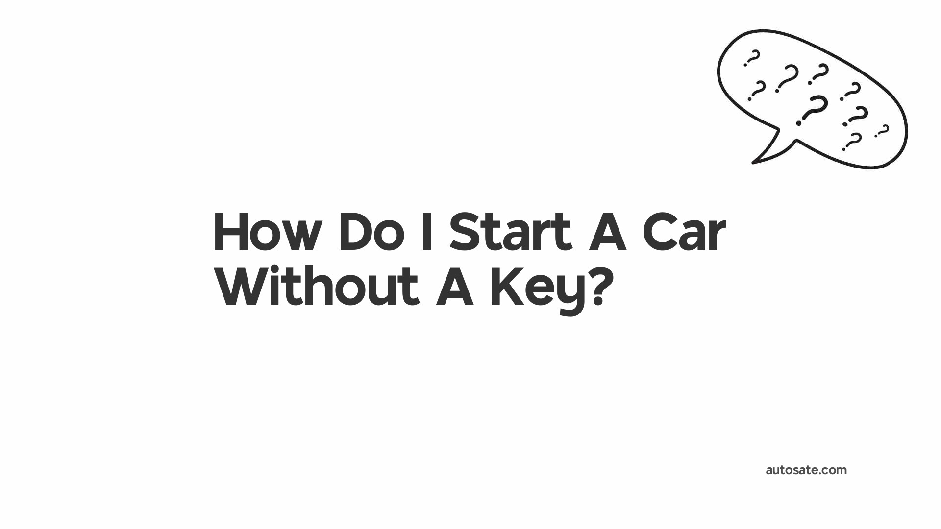 How Do I Start A Car Without A Key?