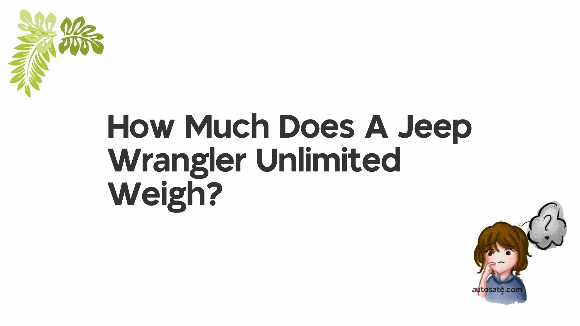 How Much Does A Jeep Wrangler Unlimited Weigh?