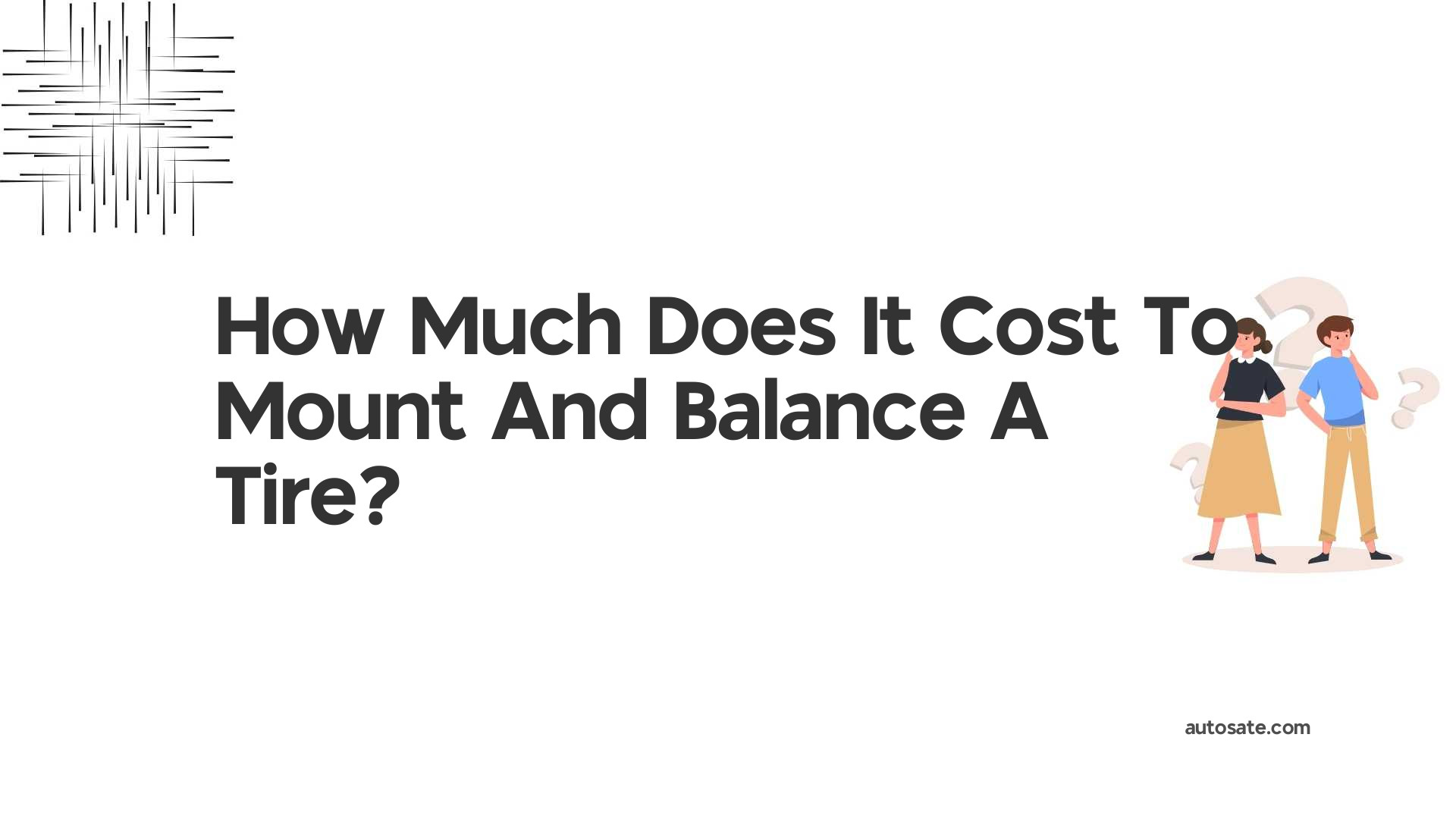 How Much Does It Cost To Mount And Balance A Tire?