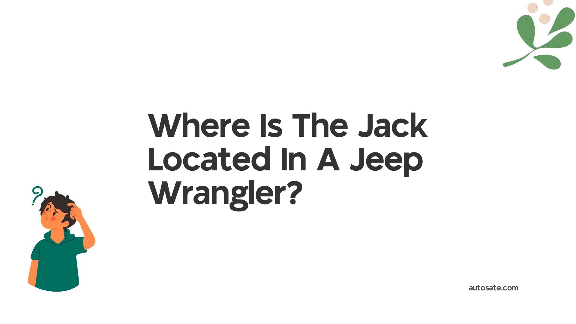 Where Is The Jack Located In A Jeep Wrangler?