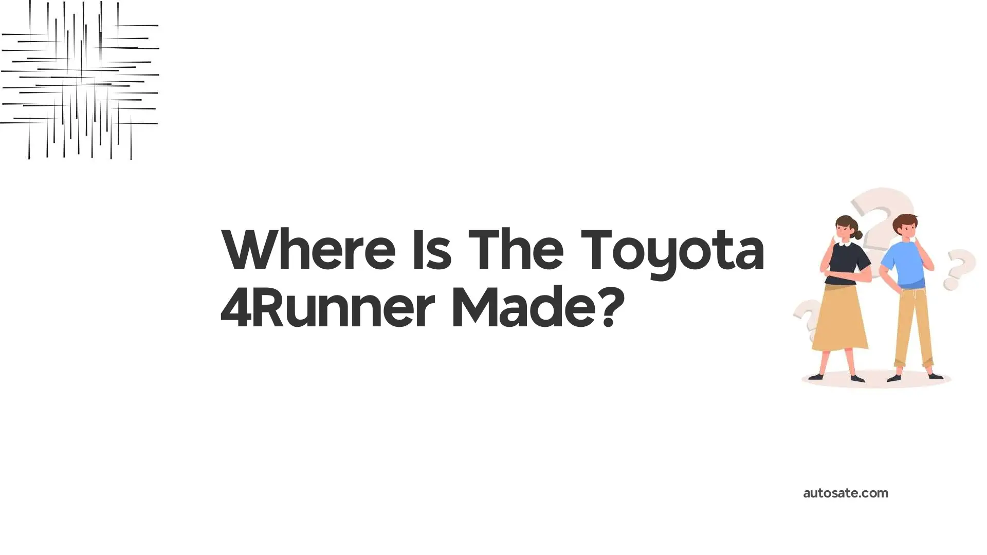 Where Is The Toyota 4Runner Made?