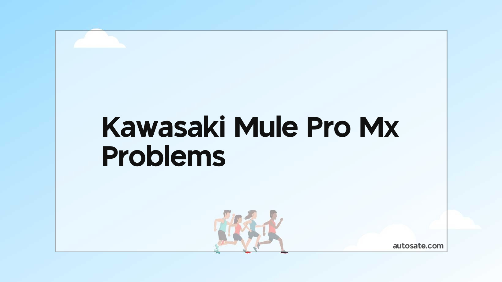 Kawasaki Mule Pro Mx Problems