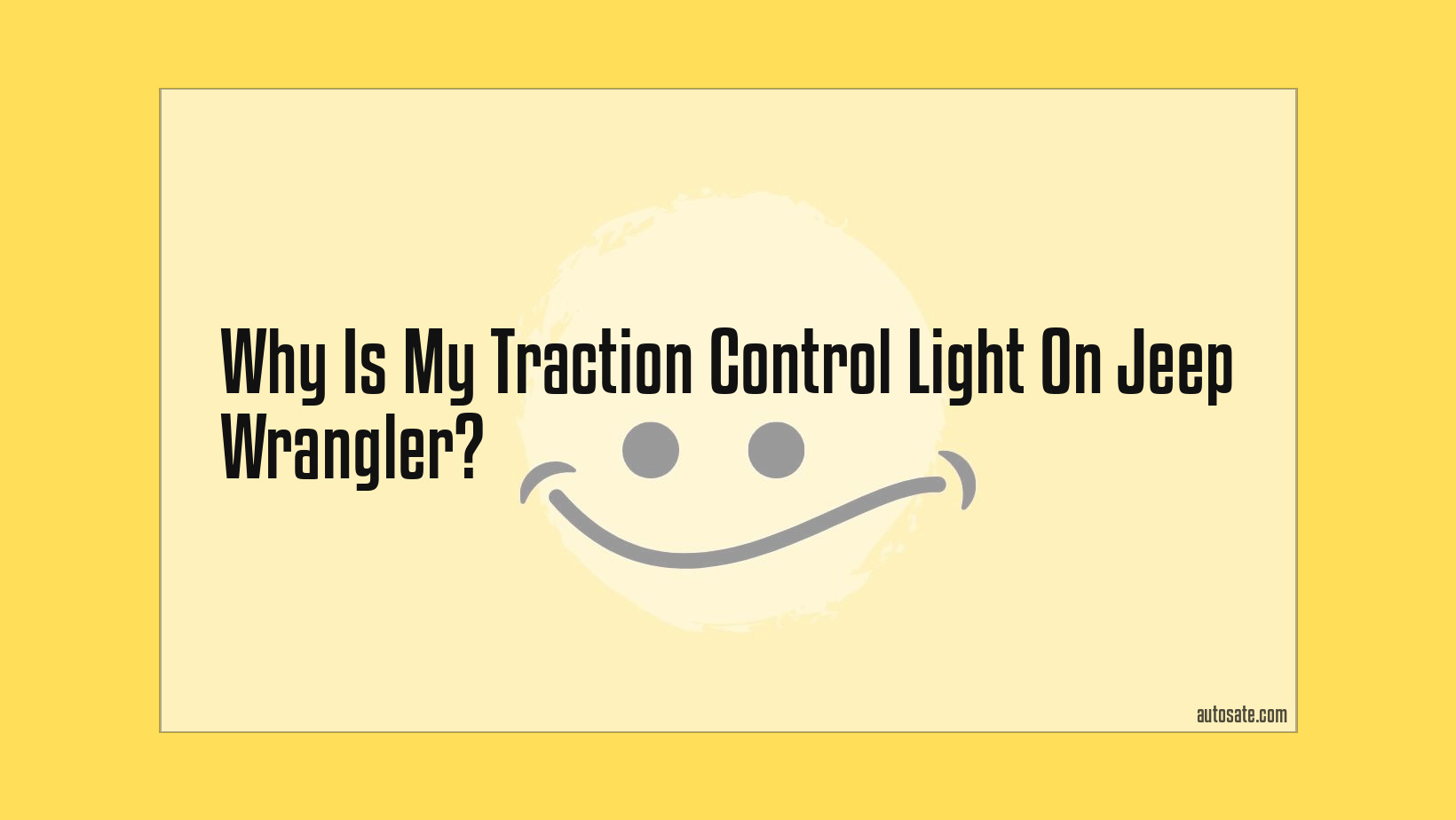 Why Is My Traction Control Light On Jeep Wrangler