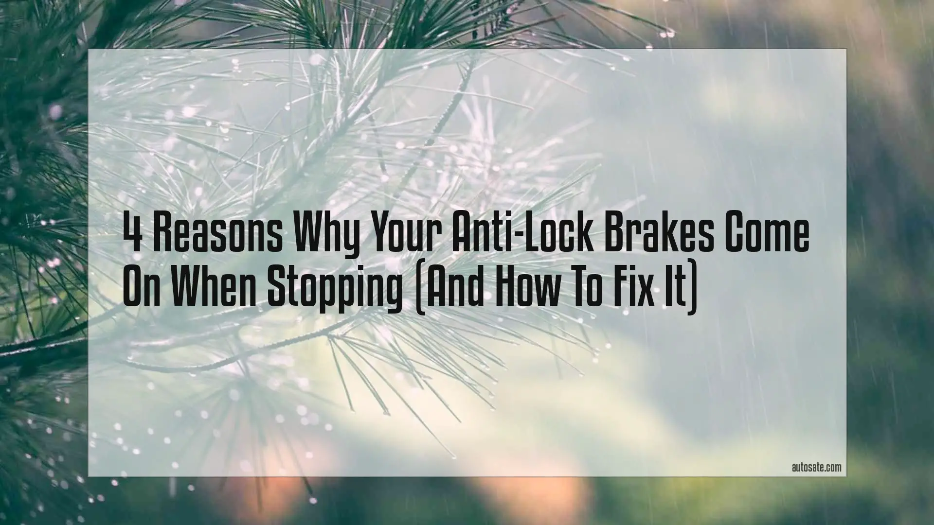 4 Reasons Why Your Anti-Lock Brakes Come On When Stopping (And How To Fix It)