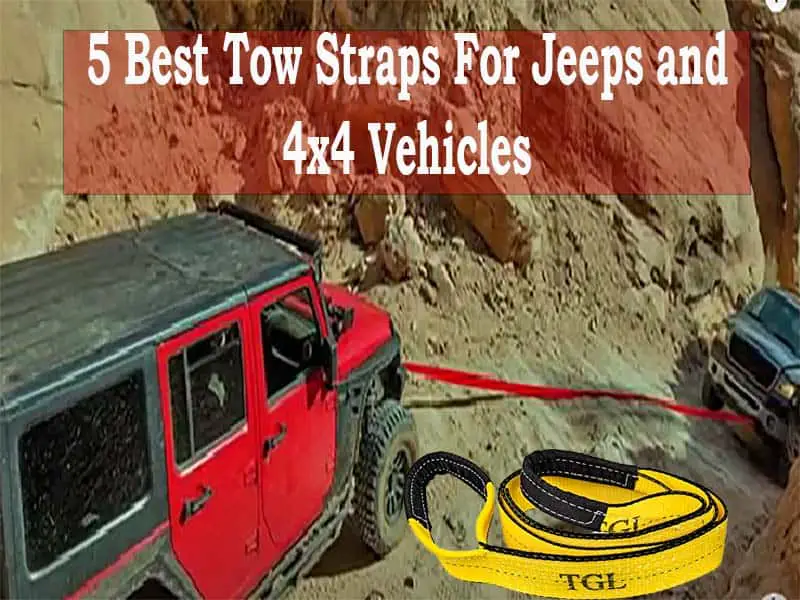 5 Best Tow Straps For Jeeps and 4x4 Vehicles