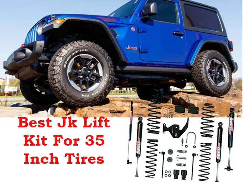Best Jk Lift Kit For 35 Inch Tires