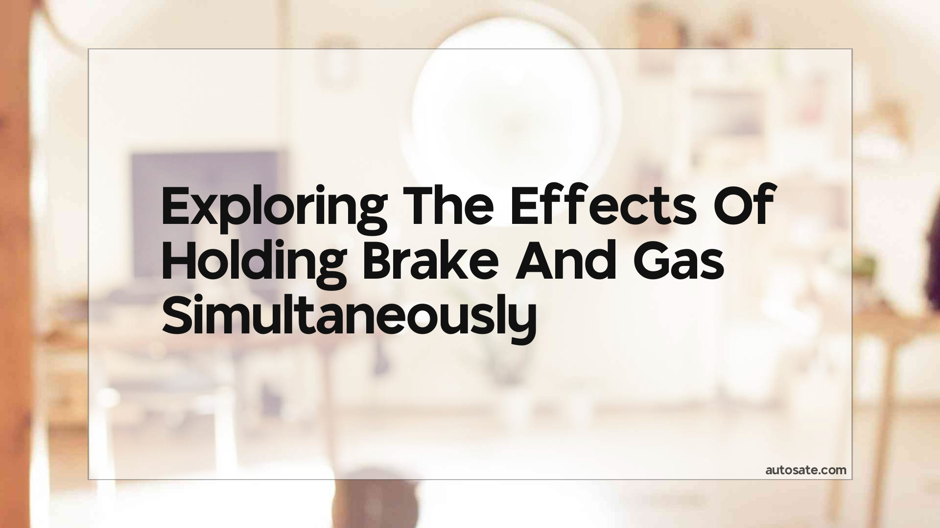Exploring The Effects Of Holding Brake And Gas Simultaneously