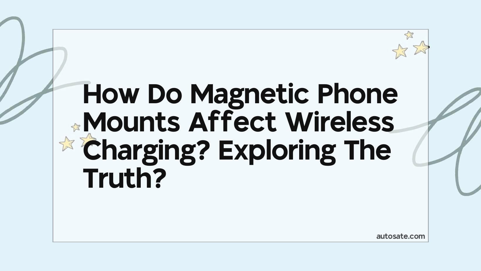 Do Magnetic Phone Mounts Affect Wireless Charging? Exploring The Truth