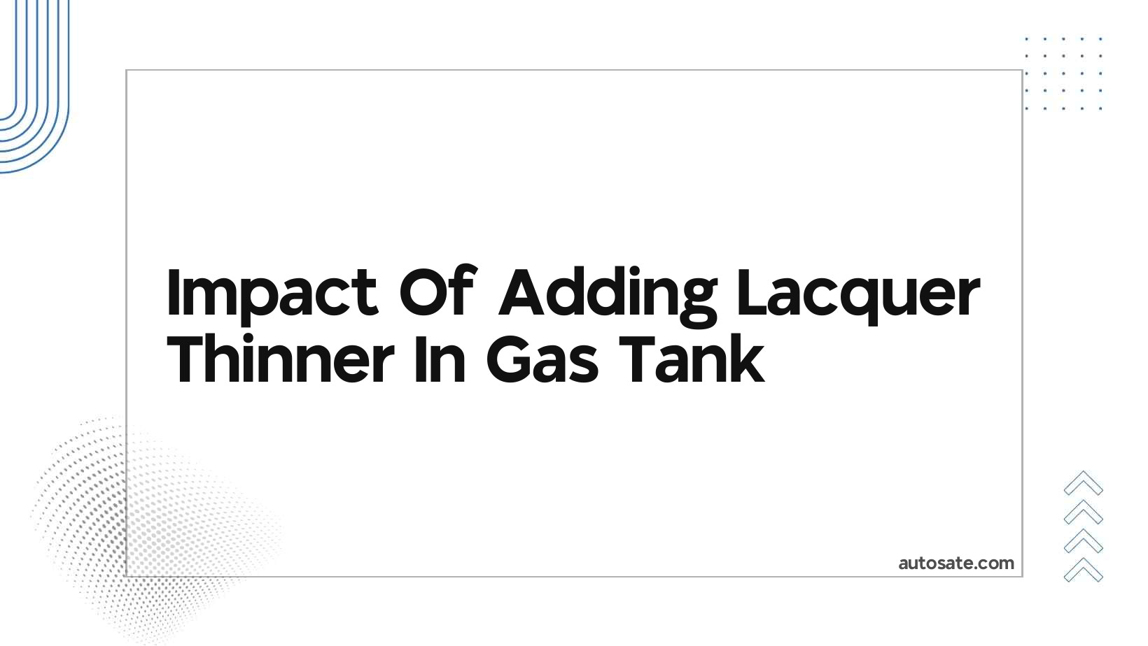 Impact Of Adding Lacquer Thinner In Gas Tank