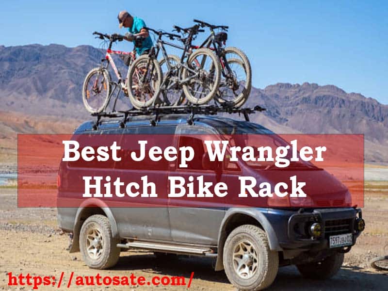 Best Jeep Wrangler Hitch Bike Rack