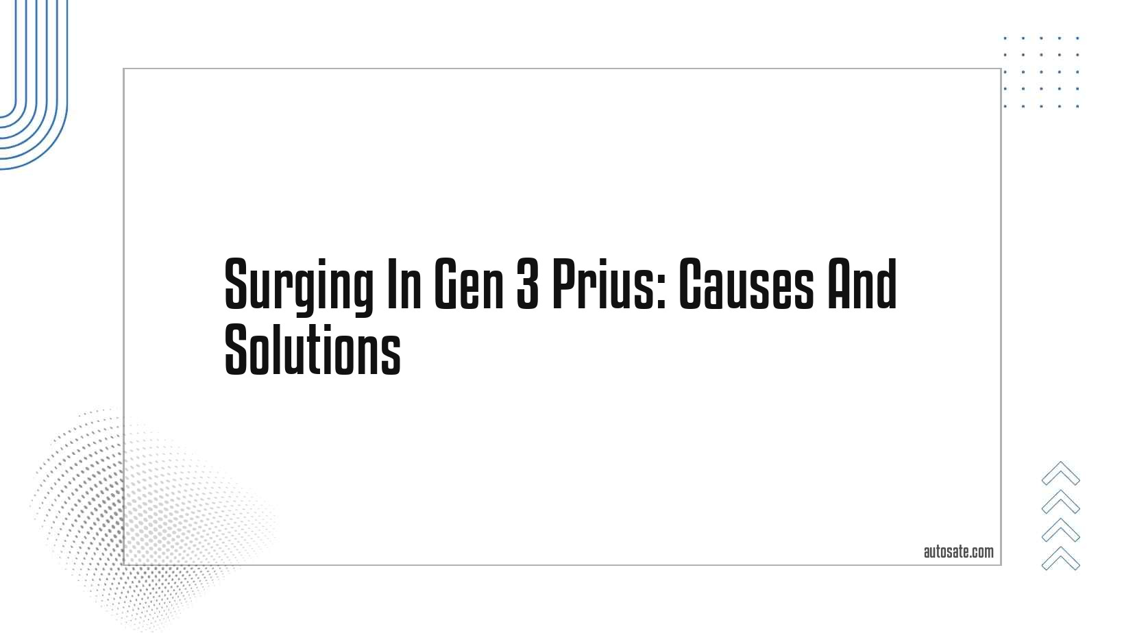 Surging In Gen 3 Prius: Causes And Solutions