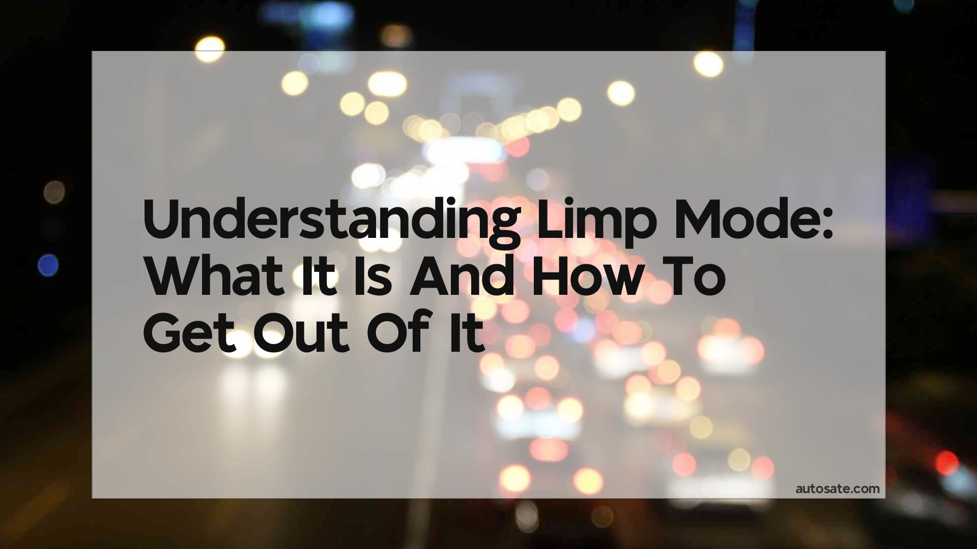Understanding Limp Mode: What It Is And How To Get Out Of It